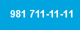 981 711-11-11 981 711-11-11
